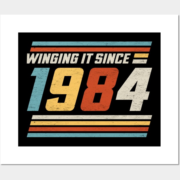 Winging It Since 1984 - Funny 40th Birthday Wall Art by TwistedCharm